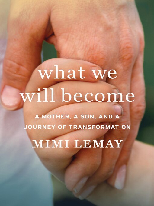 Title details for What We Will Become by Mimi Lemay - Wait list